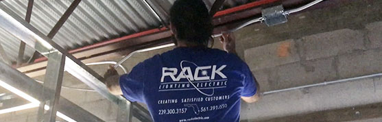 Rack Electric — State Licensed and Certified Electricians — Business and Commercial